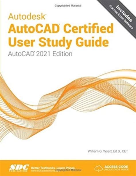 Autodesk Autocad Certified User Study Guide Autocad 2021 Edition