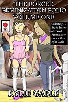 Forced Feminization Folio Volume One English Edition Ebook Gable Kylie Amazon De Kindle Shop
