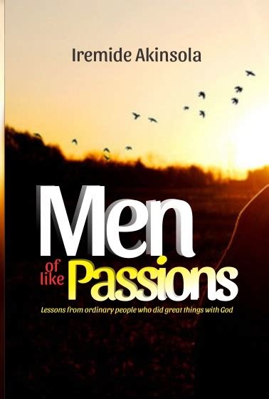 Men Of Like Passions The Ebook Iremide Akinsola