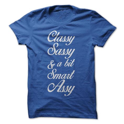 classy sassy and a little smart assy funny t shirt 100 cotton new ebay