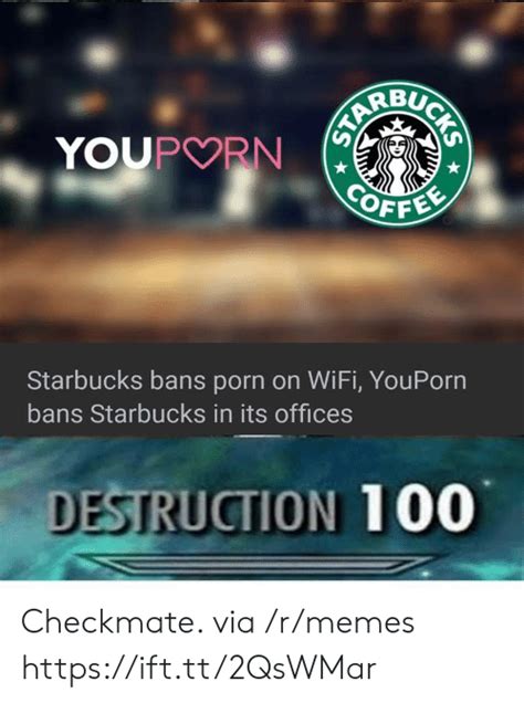 BUC OFFE Starbucks Bans Porn On WiFi YouPorn Bans Starbucks In Its