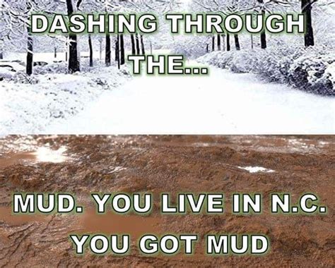 Two Pictures With The Words Dash Through The Mud You Live In Nc You