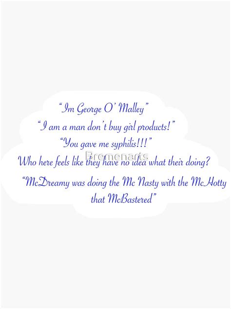 George O Malley Quotes Sticker For Sale By Bremenarts Redbubble
