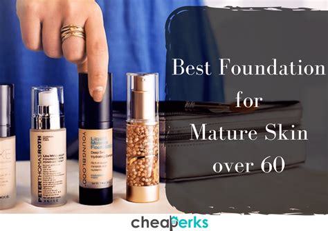 11 Best Foundation For Mature Skin Over 60 Review And Guide Cheaperks