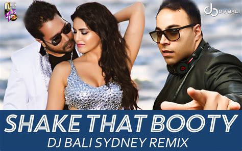 Shake That Booty Dj Bali Sydney Remix Downloads4djs
