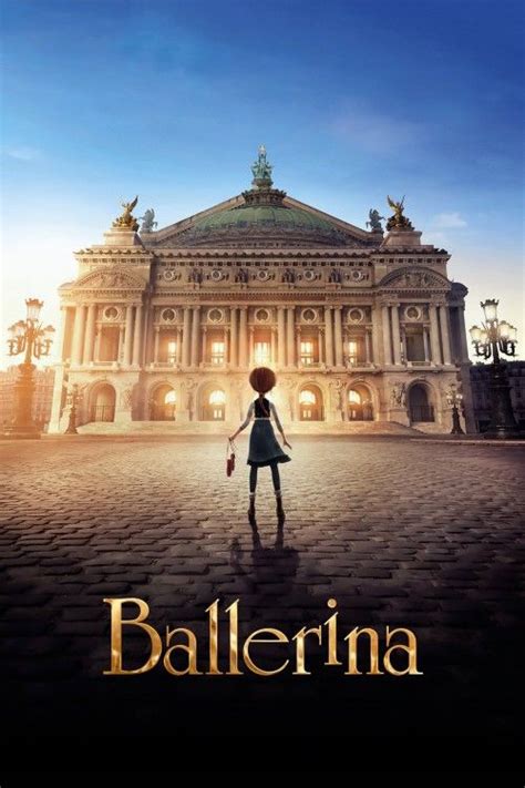 Leap Ballerina 2017 Ballerina Film Leap Movie Ballerina