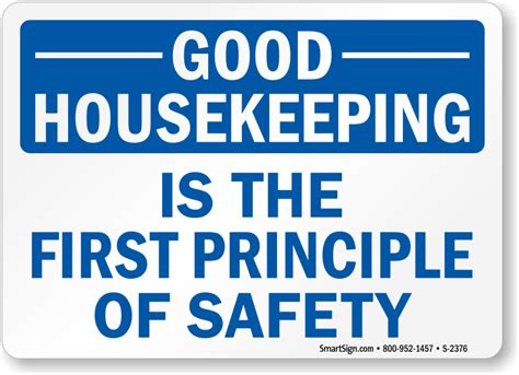 Good Housekeeping Is The First Principle Of Safety Sign Sku S 2376