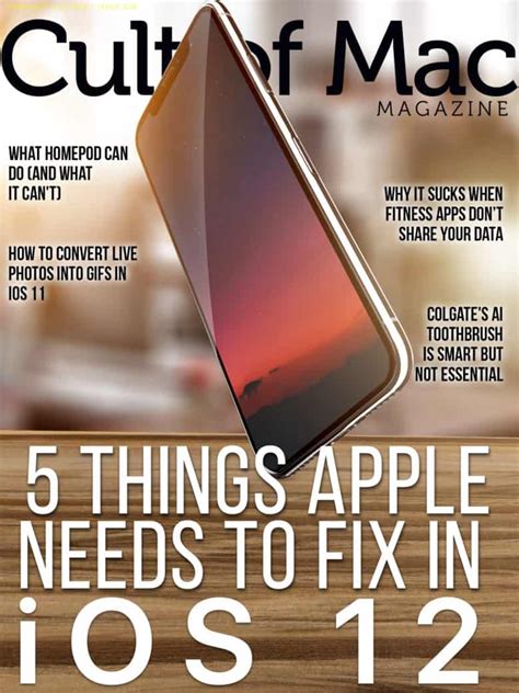 Cult Of Mac Magazine 5 Things Apple Needs To Fix In Ios 12 And More