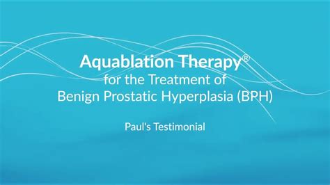 Aquablation Therapy Testimonial Paul His Luts Youtube