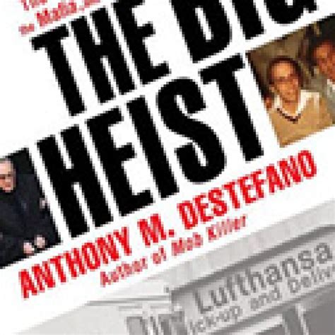 The Big Heist The Real Story Of The Lufthansa Heist The Mafia And