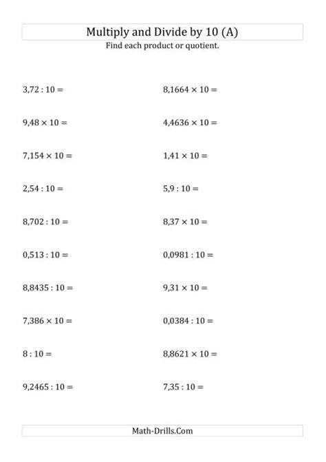 Review the examples above showing multiplication by powers of 10 and discuss the relationship between the exponent and the change in value of the digits and the relative position of the decimal. Multiplying and Dividing Decimals by 10 (A)