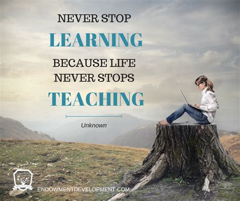 Check spelling or type a new query. "Never stop learning because life never stops teaching ...