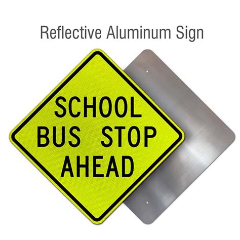 School Bus Stop Ahead Sign Order Now