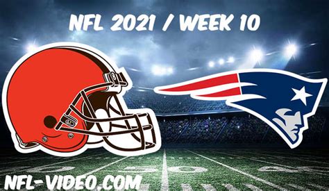 Cleveland Browns Vs New England Patriots Full Game Replay 2021 Nfl Week
