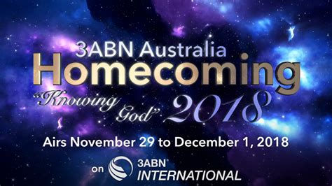 3abn Australia Homecoming 2018 Airing November 29 3abn Australia