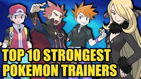 Top 10 Strongest Pokémon Trainers Part 2 Ft Mysticumbreon Youtube