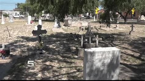 Rio Grande City To Restore Stories Entombed At Historic Cemetery Part Ii