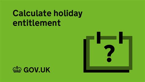 Govuk On Twitter You Can Calculate How Many Days Of Holiday You Are
