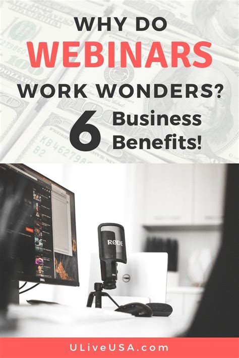 6 Benefits Of Webinars For Your Business Uliveusa Webinar Marketing