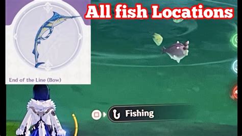 How To Get The End Of The Line Bow All Fish Locations Genshin