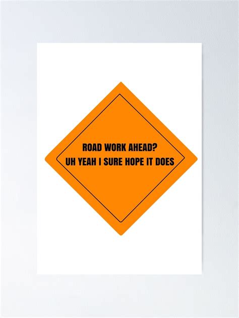 Road Work Ahead Vine Poster For Sale By Sophaesthetic Redbubble