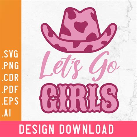 Lets Go Girls SVG Design Instant Download