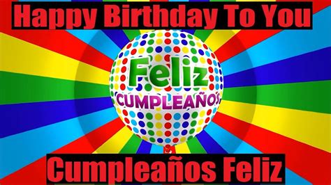 Happy Birthday To You Cumpleaños Feliz Youtube