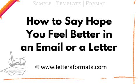 How To Say Hope You Feel Better In Email Or Letter Sample