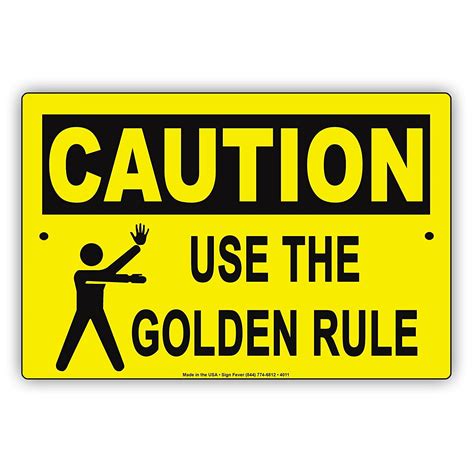 Caution Use The Golden Rule With Graphic Humor Jokes Funny Warning