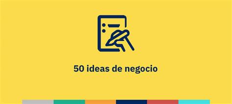 50 Ideas De Negocio Para 2024 Infoautonomos