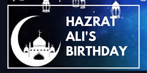 Wishes For Hazrat Ali Birthday Sms Wishes For All Festivals