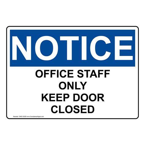 Osha Office Staff Only Keep Door Closed Sign One 33325