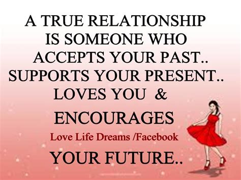 Check spelling or type a new query. Love Life Dreams: A true relationship is someone who accepts your past...