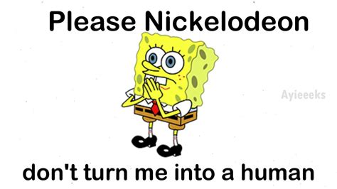 Please Nickelodeon Dont Turn Me Into A Human Youtube