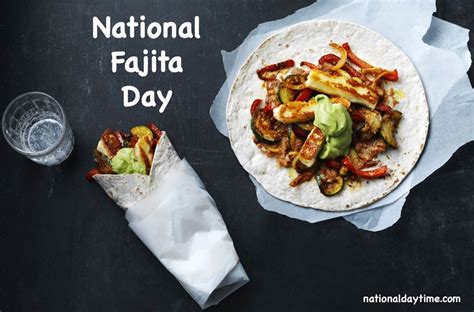when is national fajita day 2023 how to celebrate
