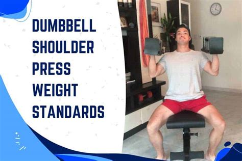Dumbbell Shoulder Press Weight Standards Seated Standing