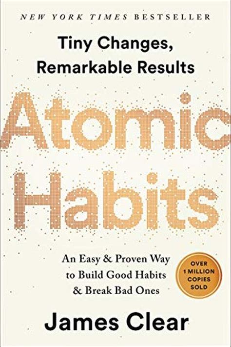 Atomic Habits An Easy And Proven Way To Build Good Habits And Break Bad