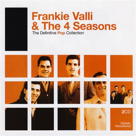 Frankie Valli And The 4 Seasons The Definitive Pop Collection 2006