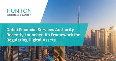 Dubai Financial Services Authority Recently Launched Its Framework For