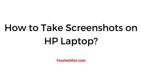 How To Take A Screenshot On Hp Laptop In 2021 Windows 1078xp