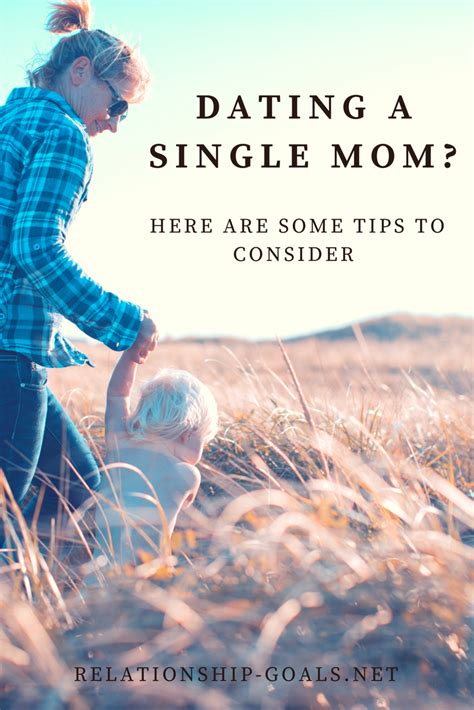 Dating A Single Mom Here Are Some Tips To Consider Single Mom