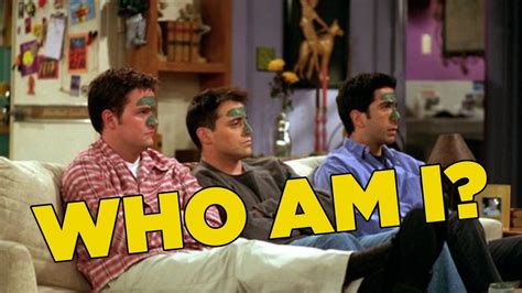 Friends Quiz Who Am I Chandler Joey Or Ross Page 2