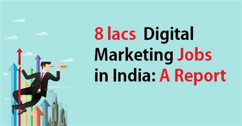 8 Lacs Jobs In Digital Marketing By The Year 2017 In India A Report