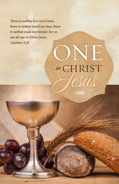 Maybe you would like to learn more about one of these? One in Christ Jesus Communion Bulletin Galatians 3:28, KJV
