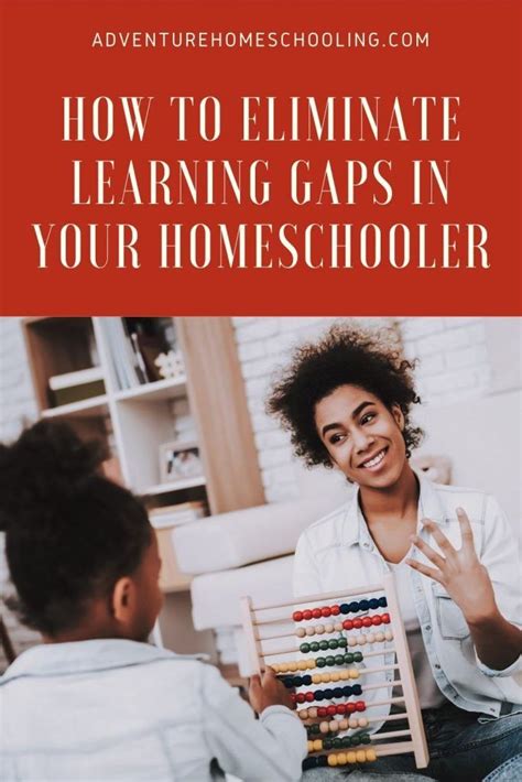 How To Eliminate Learning Gaps In Your Homeschooler Learning Gaps