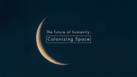 Can Humans Colonize Space And How Much Would It Cost Youtube