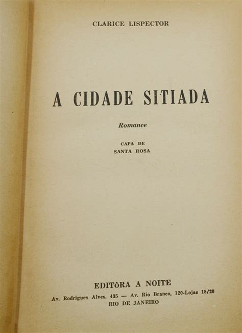 A Cidade Sitiada The Besieged City By Lispector Clarice 1949