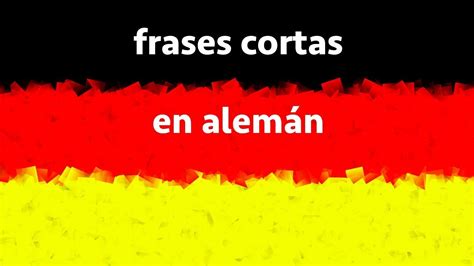 Aprender Alemán Frases Cortas En Alemán Imperativo Y Otras Youtube