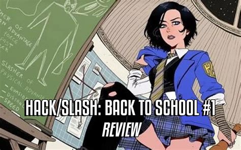 Hackslash Back To School 1 Review Comic Book Club