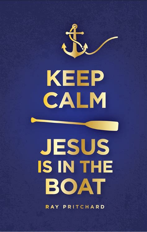 Keep Calm Jesus Is In The Boat Keep Believing Ministries
